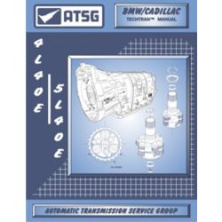 134400 - ATSG Tech Manual 4L40E & 5L40E - BMW Buick Cadillac Pontiac