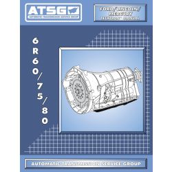95400D - ATSG Tech Manual 6R60 6R75 6R80 6R60W 6R75W 6R80W ZF6HP 6 Speed - Ford Lincoln Mazda Mercury