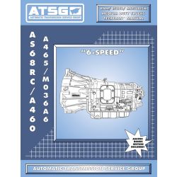 99400 - ATSG Tech Manual AS68RC AS69RC A460 A465 M036A6 6 Speed - Chevy Dodge GMC Isuzu Mitsubishi Fuso