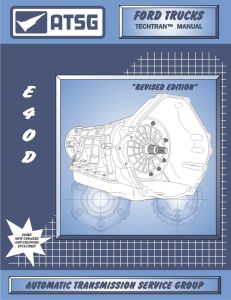 36400E - ATSG Ford E4OD E40D Transmission Rebuild Instruction Service Tech Manual